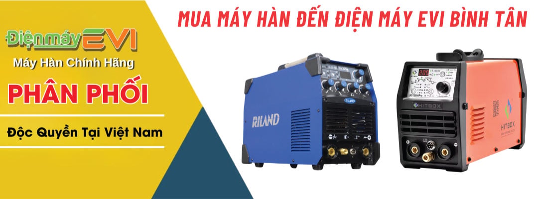 Mua Máy Hàn Đến Điện Máy EVI Bình Tân