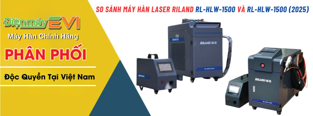 So sánh Máy Hàn Laser Riland RL-HLW-1500 và Phiên Bản 2025