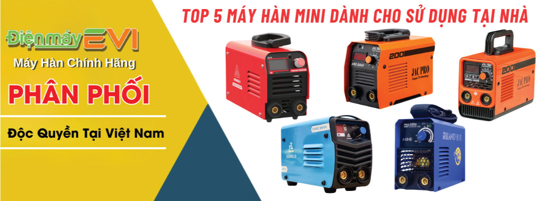 Top 5 máy hàn mini gia đình tốt nhất hiện nay - Nhỏ gọn, dễ dùng, giá hợp lý