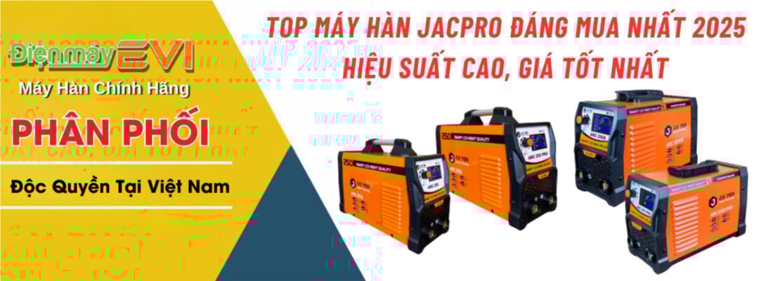 Top máy hàn Jacpro đáng mua nhất 2025 - Hiệu suất cao, giá tốt nhất