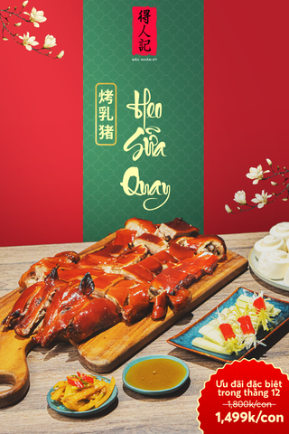 HEO SỮA QUAY GIÒN DA ĐẮC NHÂN KÝ - THƠM NGON ĐẶC SẮC, ƯU ĐÃI BẤT NGỜ