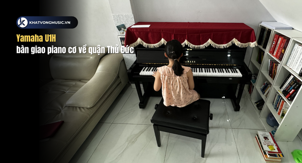 Yamaha U1H bàn giao piano cơ về quận Thủ Đức