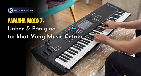 Unbox và bàn giao Synthesizers Yamaha MODX 7+ cho bạn trẻ sản xuất âm nhạc