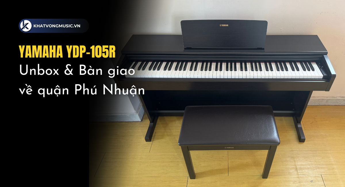 Bàn giao Yamaha YDP-105R dưới 20 triệu về quận Phú Nhuận