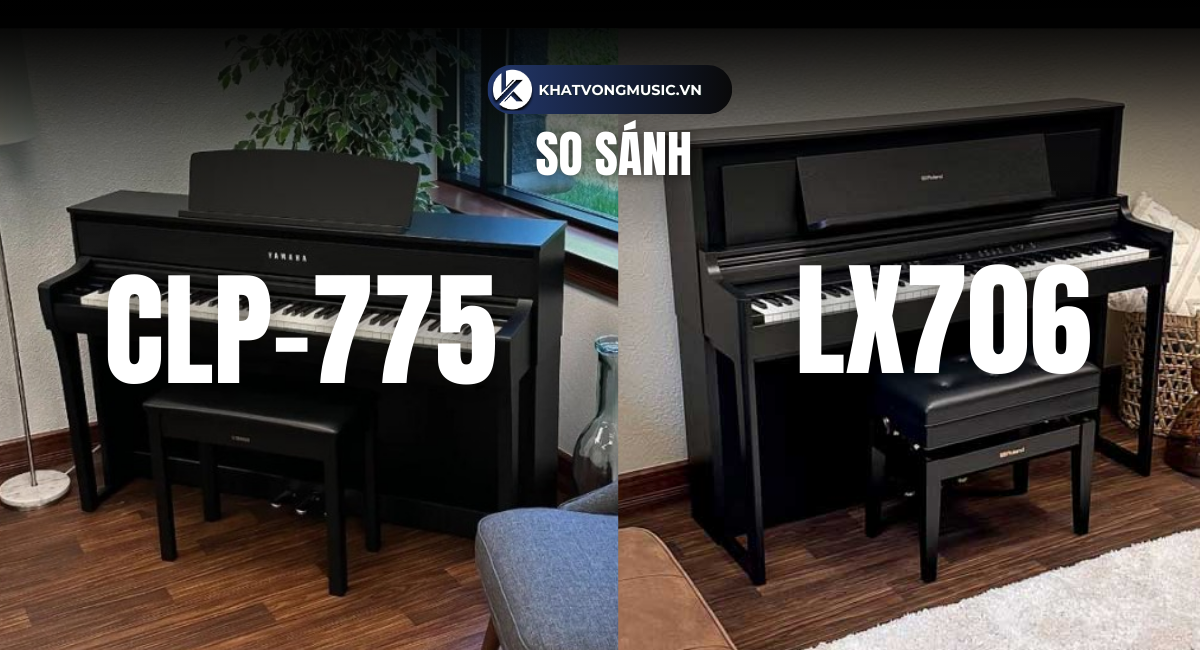 So Sánh Piano điện Yamaha CLP-775 và Roland LX706