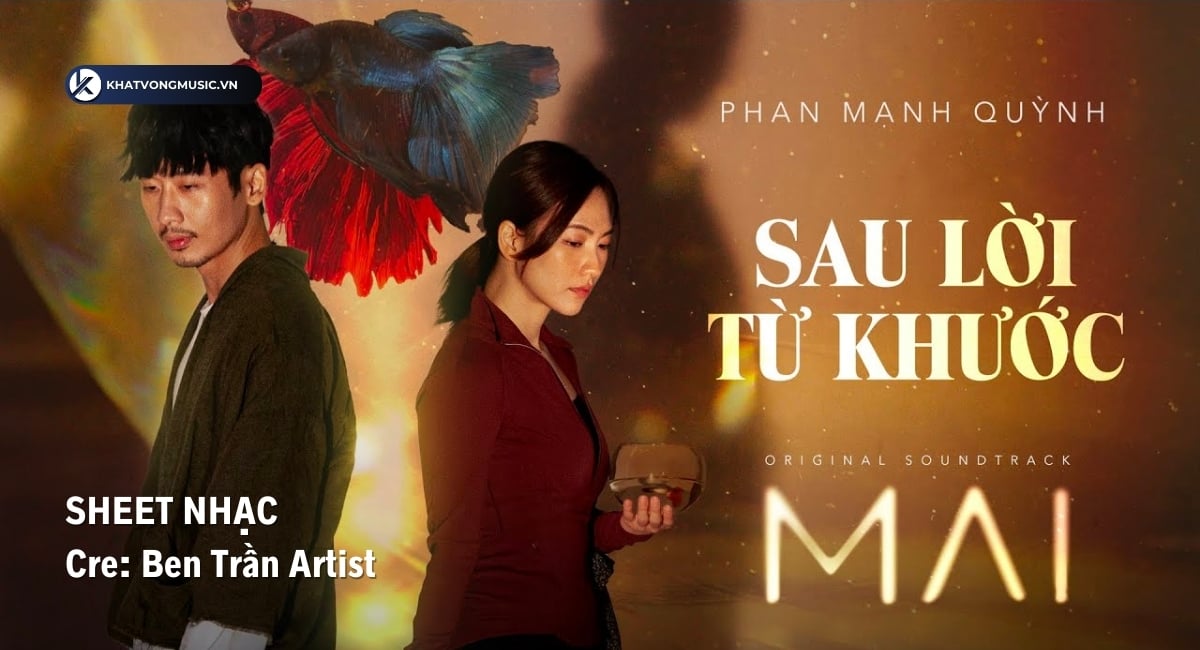 Sheet nhạc sau lời từ khước (OST MAI) - Phan Mạnh Quỳnh