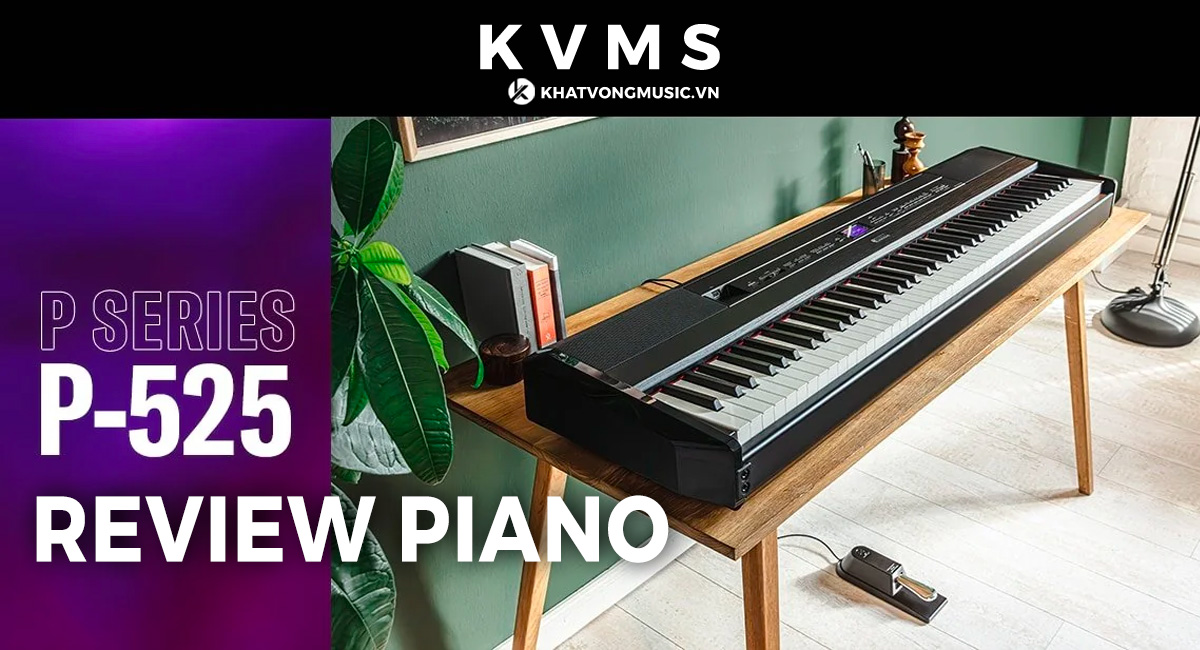 Đàn piano Yamaha P-525 - Tổng quan - P Series - Review Piano
