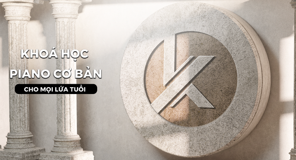 Khoá học Piano cơ bản dành cho mọi lứa tuổi - Khát Vọng Music