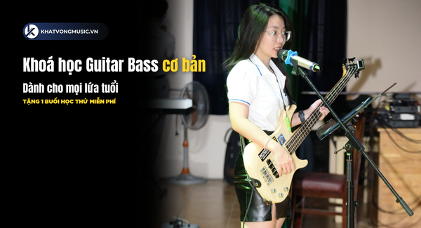 Khoá học Guitar Bass cơ bản