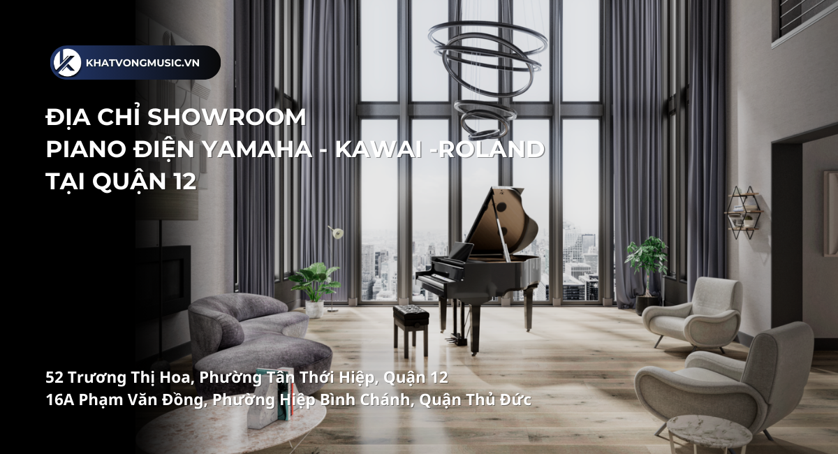 Địa chỉ mua piano điện Yamaha - Kawai - Roland quận 12