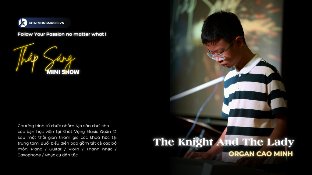 Dạy đàn Organ cho người mới bắt đầu tại Quận 12 | The Knight And The Lady - Cao Minh