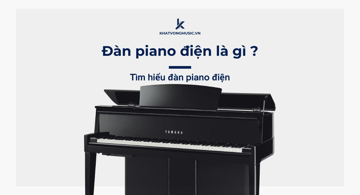 Đàn Piano điện là gì ?