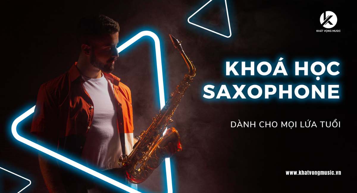 Khoá học Kèn Saxophone tại TP.HCM