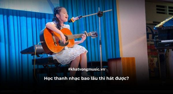 Học thanh nhạc bao lâu thì hát được ?