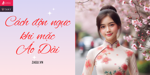 Cách độn ngực khi mặc áo dài
