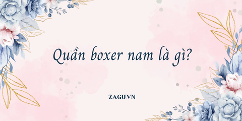 Quần lót boxer nam là gì