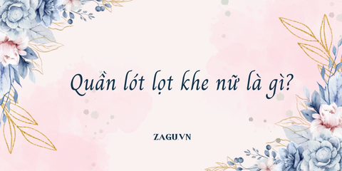 Quần lót lọt khe nữ là gì