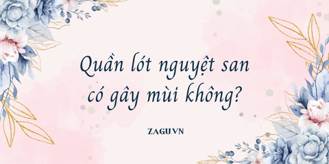 Quần lót nguyệt san có gây mùi không
