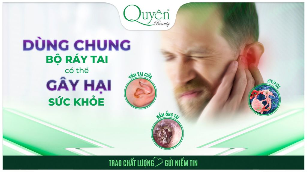 Dùng Chung Bộ Ráy Tai Có Thể Gây Hại Cho Sức Khỏe