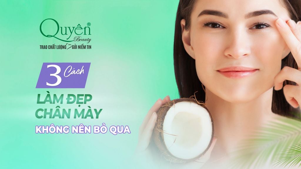 💁 3 CÁCH LÀM ĐẸP CHÂN MÀY KHÔNG NÊN BỎ QUA