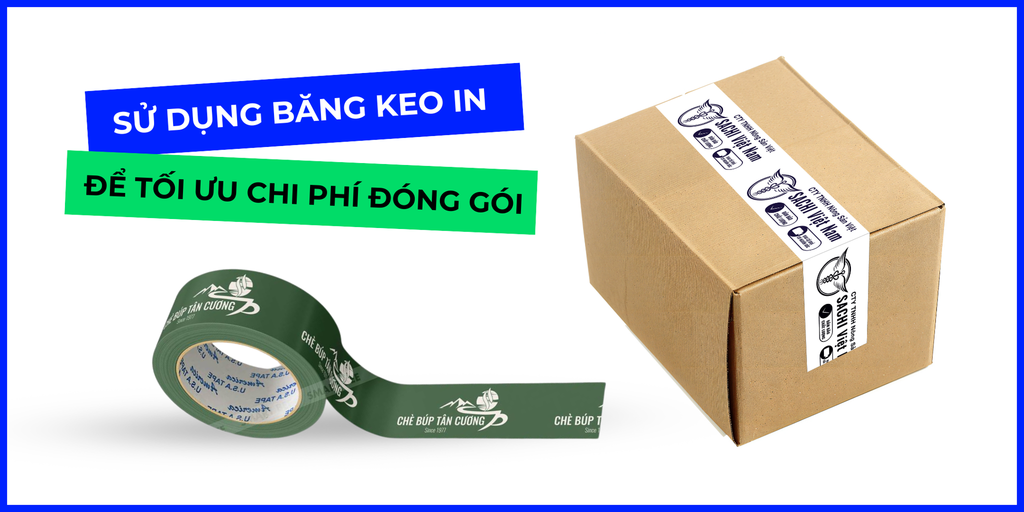 Cách Sử Dụng Băng Keo In Để Tối Ưu Chi Phí Đóng Gói