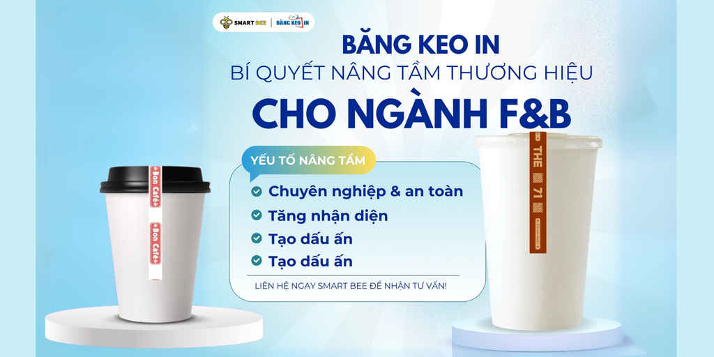 Cách lựa chọn băng keo in phù hợp cho ngành F&B