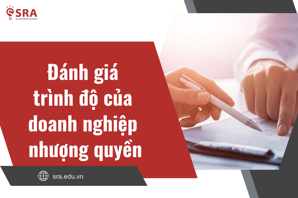 Đánh giá trình độ của doanh nghiệp nhượng quyền