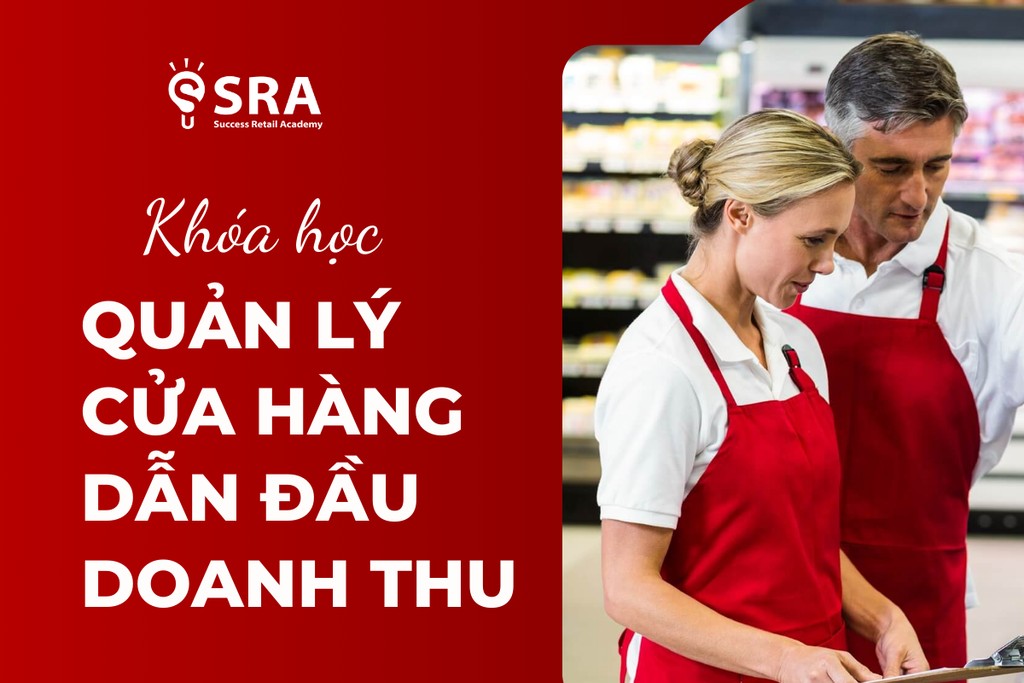 Khóa Học Quản Lý Cửa Hàng Dẫn Đầu Doanh Thu