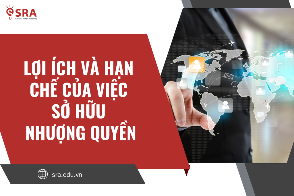 Lợi ích và hạn chế của việc sở hữu nhượng quyền