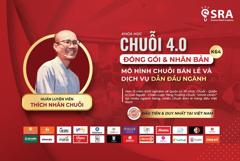 CHUỖI 4.0: ĐÓNG GÓI VÀ NHÂN BẢN MÔ HÌNH CHUỖI BÁN LẺ VÀ DỊCH VỤ DẪN ĐẦU NGÀNH