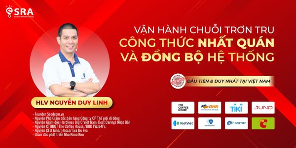 VẬN HÀNH CHUỖI TRƠN TRU - CÔNG THỨC NHẤT QUÁN VÀ ĐỒNG BỘ HỆ THỐNG