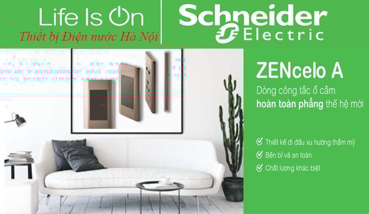 Bảng giá công tắc ổ cắm Zencelo A Schneider 2025 - Chính hãng, giá tốt
