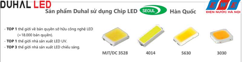 Đèn led Duhal sử dụng Chip LED của hãng SSC (Seoul Semiconductor) Seoul Hàn Quốc