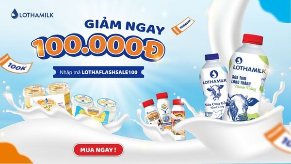 NHẬP MÃ LOTHAFLASHSALE100 - GIẢM NGAY 100.000Đ