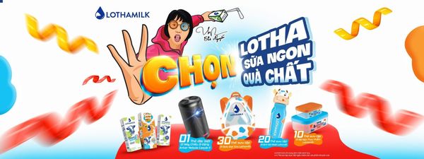 CHƯƠNG TRÌNH KHUYẾN MẠI CHỌN LOTHA – CHỌN SỮA NGON – CHỌN QUÀ CHẤT
