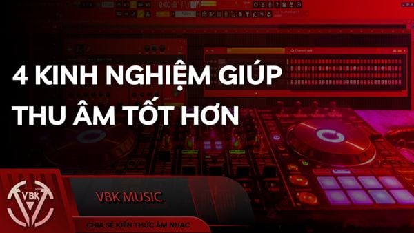 4 KINH NGHIỆM KHI THU ÂM CỦA MÌNH