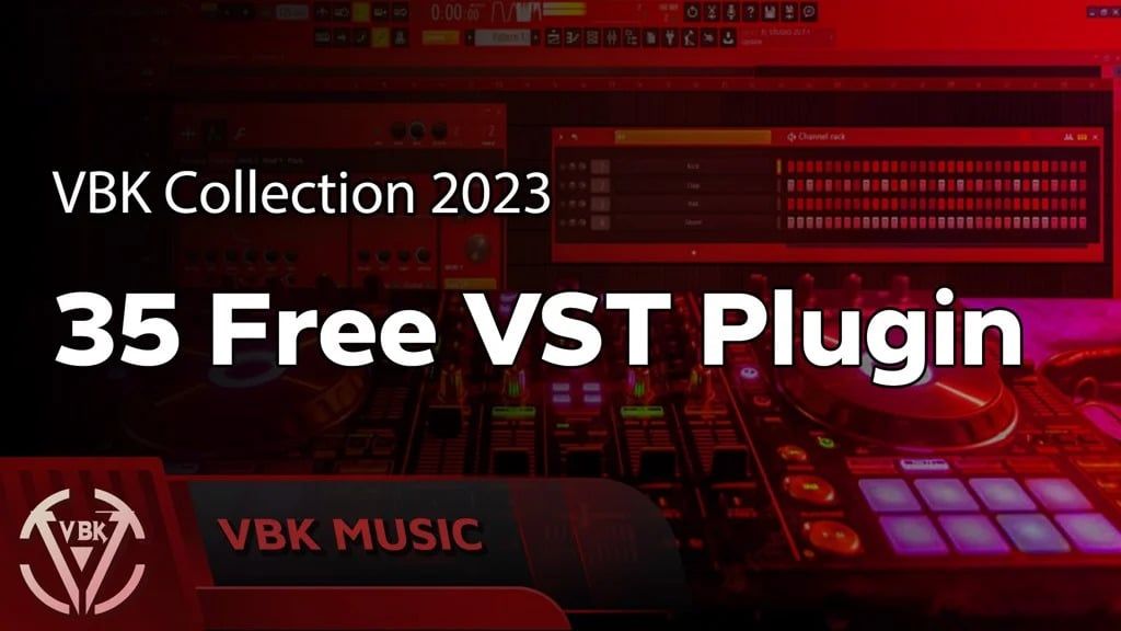 VBK Collection 2023 - 35 Free VSTs/Plugins