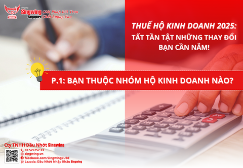 THUẾ HỘ KINH DOANH 2025: TẤT TẦN TẬT NHỮNG THAY ĐỔI BẠN CẦN NẮM (P.1)