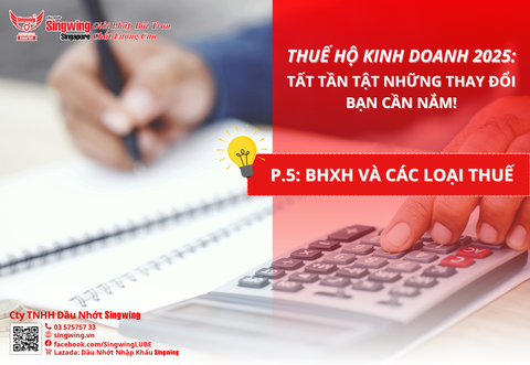 THUẾ HỘ KINH DOANH 2025: TẤT TẦN TẬT NHỮNG THAY ĐỔI BẠN CẦN NẮM (P.5)