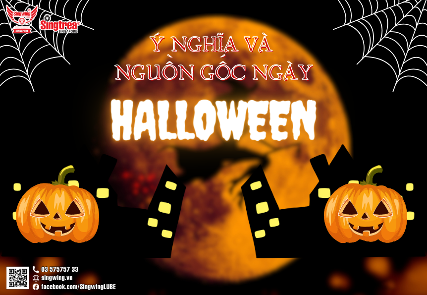 Ý NGHĨA VÀ NGUỒN GỐC NGÀY HALLOWEEN