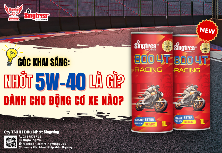 GÓC KHAI SÁNG: NHỚT 5W-40 LÀ GÌ? DÀNH CHO ĐỘNG CƠ XE NÀO?