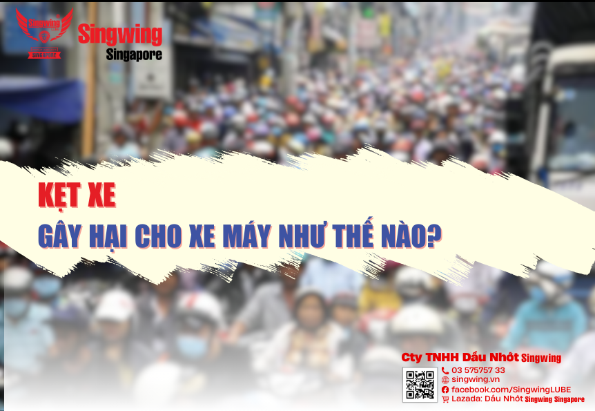 KẸT XE GÂY HẠI CHO XE MÁY NHƯ THẾ NÀO?
