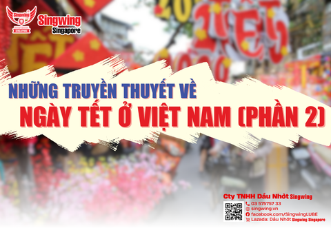NHỮNG TRUYỀN THUYẾT LIÊN QUAN ĐẾN NGÀY TẾT Ở VIỆT NAM PHẦN 2