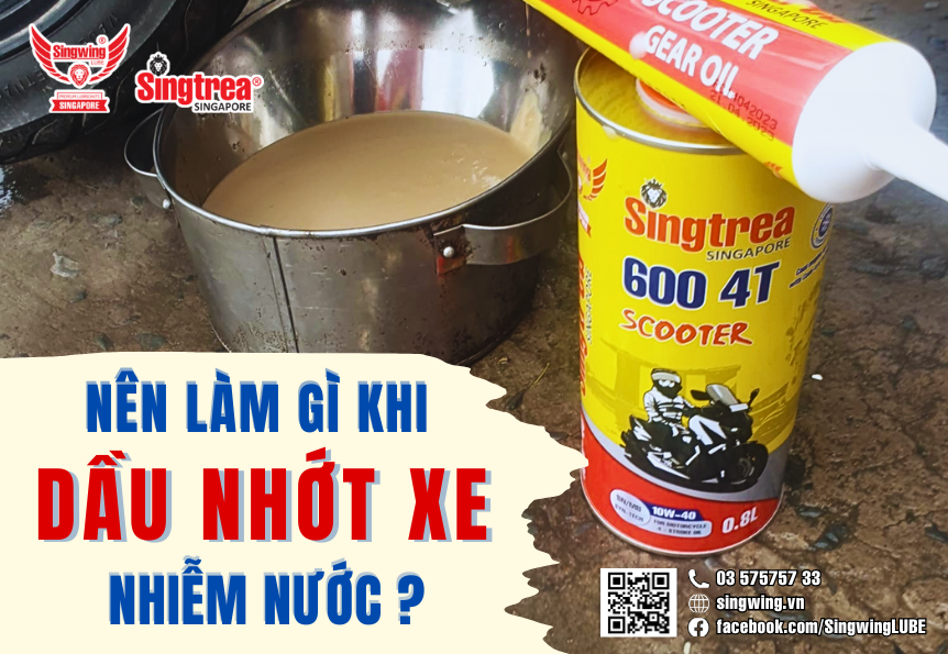NÊN LÀM GÌ KHI DẦU NHỚT XE MÁY BỊ NHIỄM NƯỚC