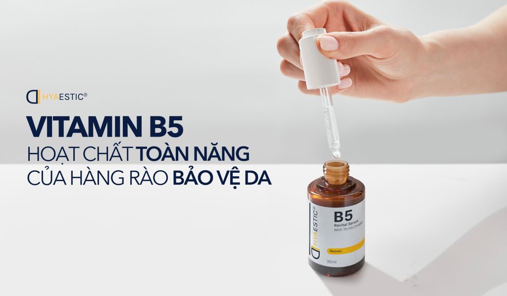 VITAMIN B5: HOẠT CHẤT TOÀN NĂNG CỦA HÀNG RÀO BẢO VỆ DA