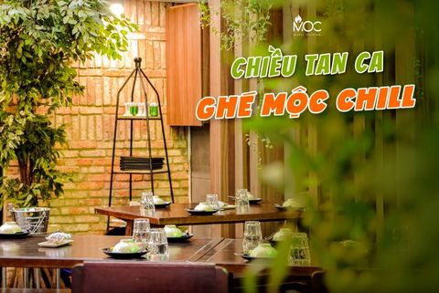 Chiều tan ca ghé Mộc Chill nha!!!