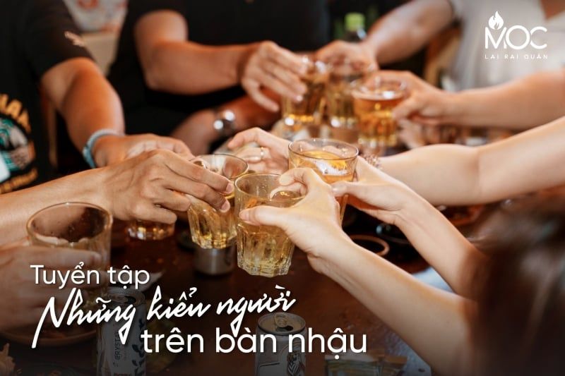 Top những kiểu người trên bàn nhậu