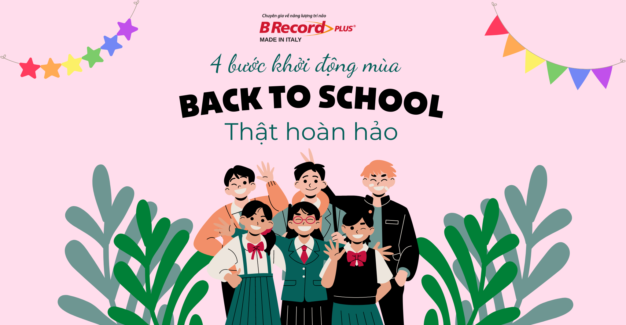 4 BƯỚC KHỞI ĐỘNG ĐỂ BACK TO SCHOOL THẬT HOÀN HẢO