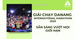 Giải Chạy DaNang International Marathon 2025 – Vượt Mọi Giới Hạn
