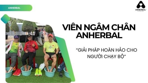 viên ngâm chân anherbal